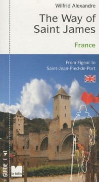 The Way of Saint James, France : From Figeac to Saint-Jean-Pied-de-Port