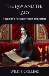 The Law and the Lady: A Woman's Pursuit of Truth and Justice