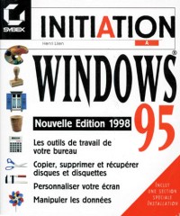 INITIATION A WINDOWS 95. Avec un CD-ROM