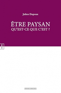 Être paysan: Qu’est-ce que c’est ?