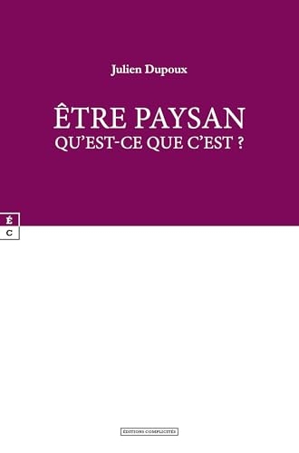 Être paysan: Qu’est-ce que c’est ?