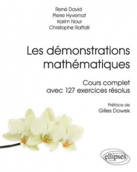 Les Démonstrations Mathématiques Cours Complet avec 127 Exercices Résolus