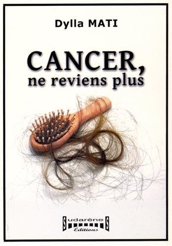 Cancer ne reviens plus