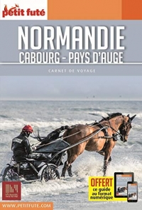 Guide Normandie - Cabourg - Pays d'Auge 2018 Carnet Petit Futé