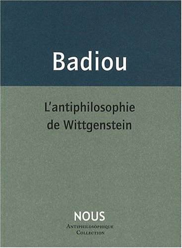 L'antiphilosophie de Wittgenstein