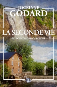 Pointe-des-cascades: La seconde vie 4