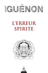 L'erreur spirite