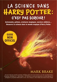 La science dans Harry Potter : c'est pas sorcier !