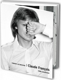 Claude François : Côté coulisses