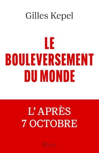 Le Bouleversement du monde: L'après-7 Octobre