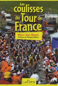Les coulisses du Tour de France
