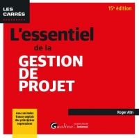 L'essentiel de la gestion de projet, 15e édition