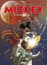 Mickey - Le Cycle des magiciens - Tome 04