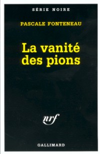 LA VANITE DES PIONS