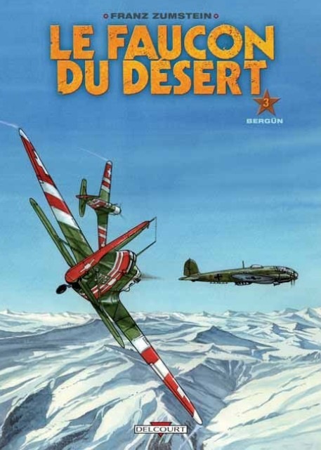 Le Faucon du désert T03 Bergün