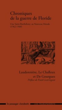 Chroniques de la guerre de Floride, 1562-1568