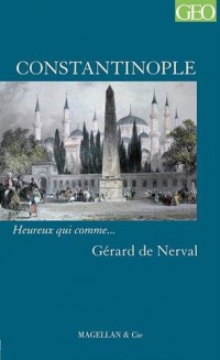 Constantinople - 2e édition revue et augmentée