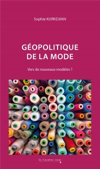 Géopolitique de la mode: Vers de nouveaux modèles ?