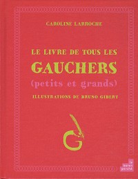 Le livre de tous les gauchers (petits et grands)