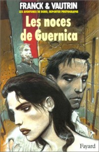 Les Aventures de Boro, tome 3 : les noces de Guernica