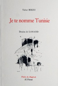 Je te nomme Tunisie