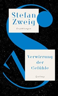 Verwirrung der Gefühle: Die Erzählungen, Band II 1913-1926, Salzburger Ausgabe Band 3