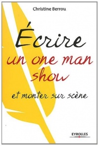 Ecrire un one-man-show et monter sur scène