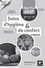 Réussite ASSP Soins d'hygiène et de confort Bac Pro ASSP 2de 1re Tle - Corrigé