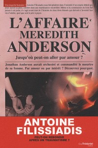 L'affaire Meredith Anderson : Jusqu'où peut-on aller par amour ?