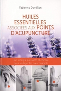 Huiles essentielles associées aux points d'acupuncture