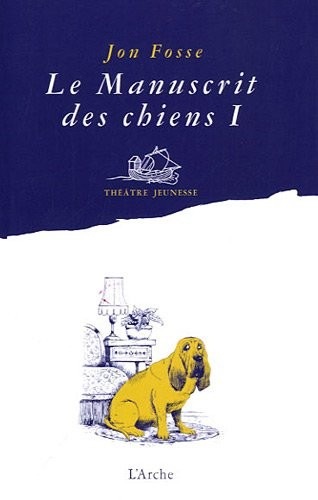 Le manuscrit des chiens I - quelle galère !