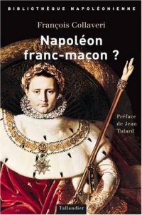 Napoléon franc-maçon ?