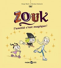 Zouk, Tome 10: L'amitié, c'est magique !