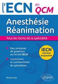 Anesthésie Réanimation iECN Nouveau Programme en QCM