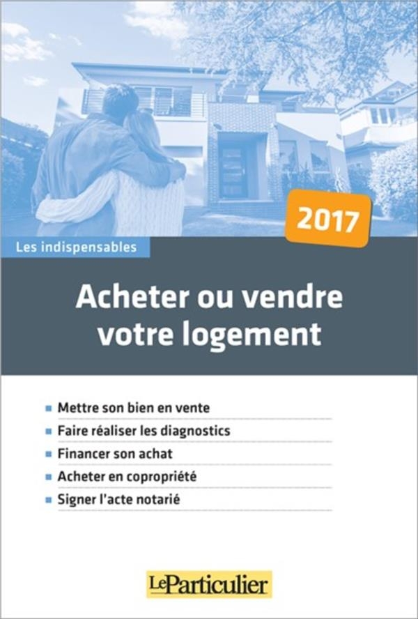 Acheter ou vendre votre logement