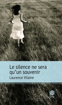 Le silence ne sera qu'un souvenir