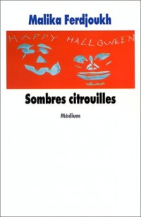 Sombres Citrouilles