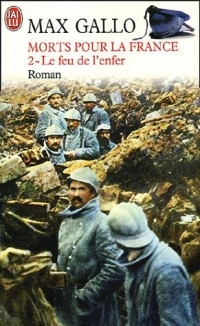 Morts pour la France : Tome 2 Le feu de l'enfer (1916-1917)