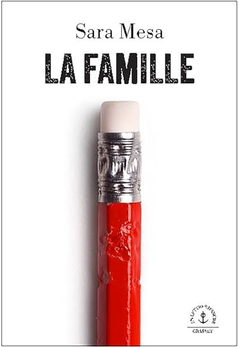 La famille : Roman (En lettres d'ancre)