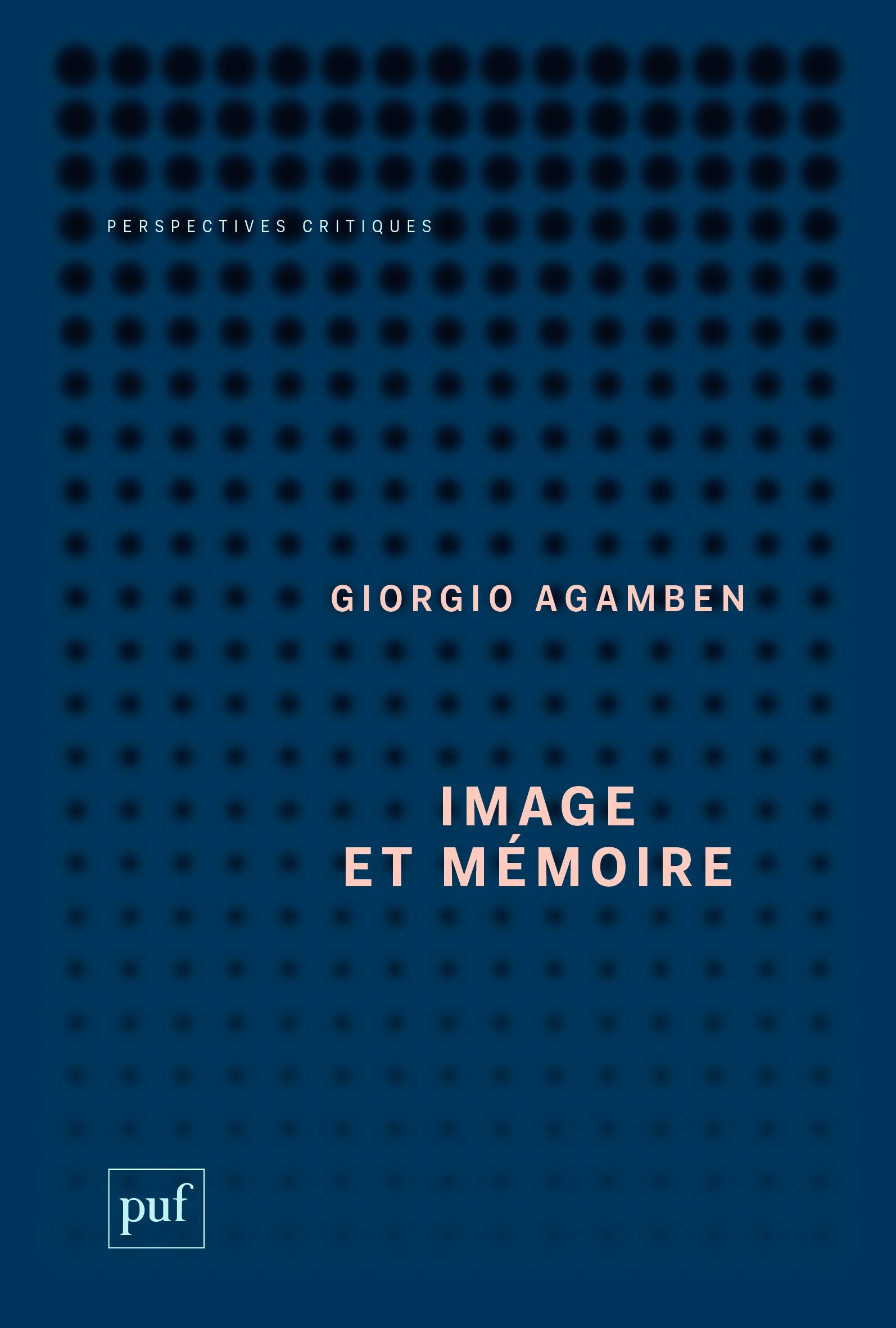 Image et mémoire : Ecrits sur l'image, la danse et le cinéma