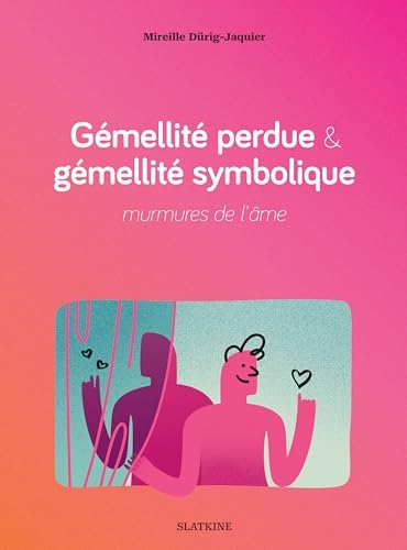 Gémellité perdue & gémellité symbolique