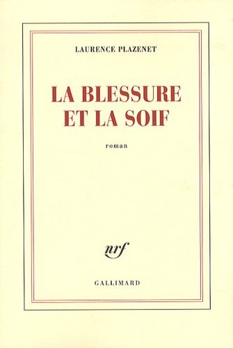La blessure et la soif