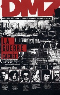 DMZ, Tome 5 : La guerre caché