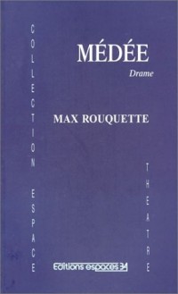 Médée : Drame