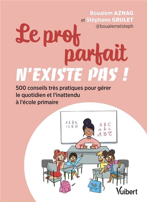 C'est ma rentrée !: Des conseils pratiques et éprouvés pour gérer la classe, les parents, les collègues, etc.