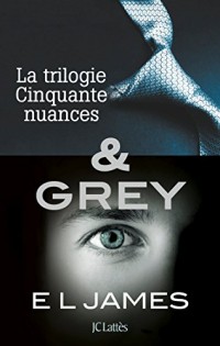Intégrale Cinquante nuances de Grey : La trilogie Cinquante nuances de Grey & Grey (Romans étrangers)