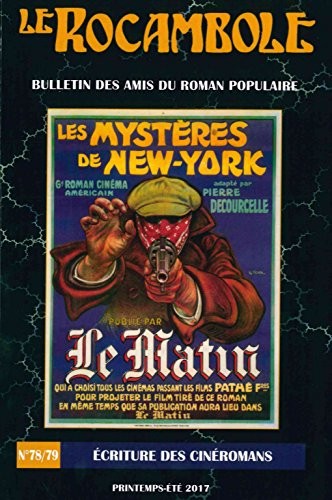 Rocambole 78-79 / Ecriture des Cineromans: Bulletin des Amis du Roman Populaire