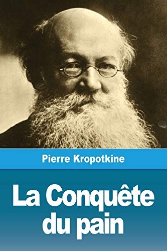 La Conquête du pain [9783967872088]