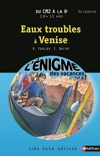 Cahier de vacances - Enigmes vacances Eaux troubles à Venise