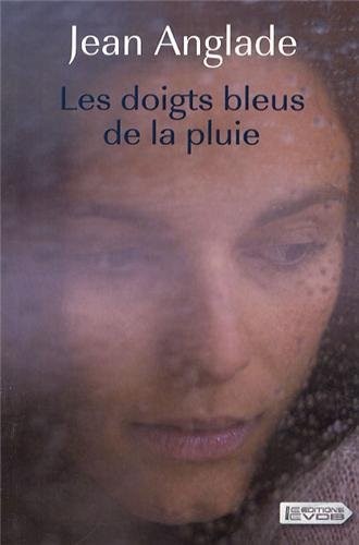 Les doigts bleus de la pluie
